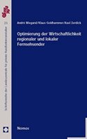Optimierung Der Wirtschaftlichkeit Regionaler Und Lokaler Fernsehsender: Eine Studie Im Auftrag Der Landeszentrale Fur Private Rundfunkveranstalter Rheinland-Pfalz (Lpr)(23 Schriftenreihe Der Landeszentrale Fur Medien Und Kommunikati)