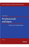 Przybyszewski und Japan. Bezüge und Annäherungen