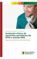 Avaliação clinica de pacientes portadores de DTM e estudo EMG