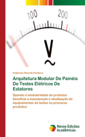 Arquitetura Modular De Painéis De Testes Elétricos De Estatores
