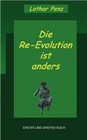 Re-Evolution Ist Anders