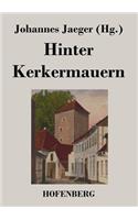 Hinter Kerkermauern