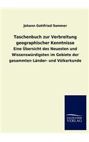 Taschenbuch Zur Verbreitung Geographischer Kenntnisse