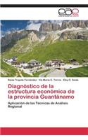 Diagnostico de La Estructura Economica de La Provincia Guantanamo