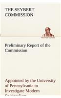 Preliminary Report of the Commission to Investigate Modern Spiritualism: (English)
