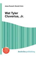 Wat Tyler Cluverius, Jr.: (English)