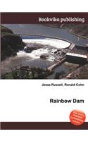 Rainbow Dam