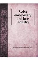 Swiss Embroidery and Lace Industry
