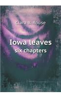 Iowa Leaves Six Chapters