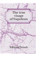The true visage of Napoleon