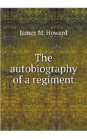 The Autobiography of a Regiment