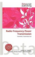 Radio Frequency Power Transmission