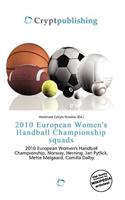 2010 European Women's Handball Championship Squads