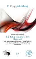 Sir John Brunner, 1st Baronet: (English)