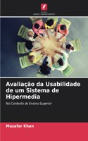 Avaliação da Usabilidade de um Sistema de Hipermedia