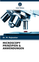 Microscopy Prinzipien & Anwendungen