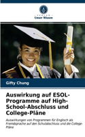 Auswirkung auf ESOL-Programme auf High-School-Abschluss und College-Pläne