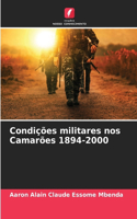 Condições militares nos Camarões 1894-2000