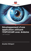 Développement d'une application utilisant l'ESP32CAM avec Arduino