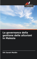 La governance della gestione delle alluvioni in Malesia