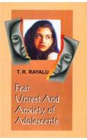 Fear Unrest and Anxiety of Adolescents