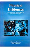 Physical Evidencer:Introduction & Bibliography On Their Forensic Analysis