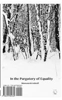 In the Purgatory of Equatliy: Dar Barzakh-E Tasavi