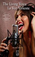 The Living Voice â€“ La Voz Viviente: Avances espirituales de la sonoridad humana
