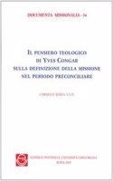Pensiero Teologico Di Yves Congar Sulla Definizione Della Missione Nel Periodo Preconciliare
