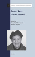 Tamar Ross: Constructing Faith: (17 Library of Contemporary Jewish Philosophers)