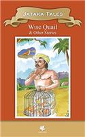 Jatakas Tales Wise Quail & Other Stories (Classic Indian Tales)