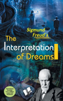 The Interpretation of Dreams: Understanding the Human Mind