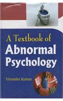 A Textbook of Abnormal Psychology