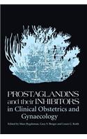 Prostaglandins and Their Inhibitors in Clinical Obstetrics and Gynaecology