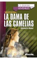 Dama de Las Camelias, La. Para Jovenes