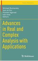 Advances in Real and Complex Analysis with Applications