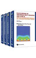 Encyclopedia of Two-Phase Heat Transfer and Flow IV: Modeling Methodologies, Boiling of Co2, and Micro-Two-Phase Cooling (a 4-Volume Set)