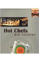 Hot Chefs, Hip Cuisine
