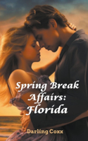 Spring Break Affairs: Florida