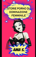Storie porno di Dominazione Femminile