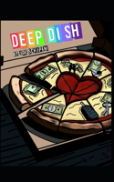 Deep Dish