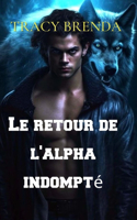 Le Retour de l'alpha Indompté