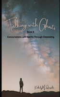 Talking with Ghosts: Book 9(Talking with Ghosts)