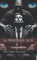 La prisión de Jack y otras pesadillas
