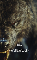 Bitten (WEREWOLF)