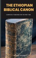 The Ethiopian Biblical Canon: Completely Published For The First Time