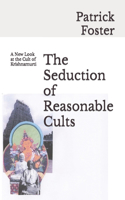 Seduction of Reasonable Cults