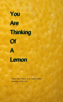 You Are Thinking Of A Lemon