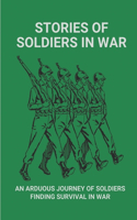 Stories Of Soldiers In War