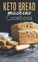 Keto Bread machine Cookbook